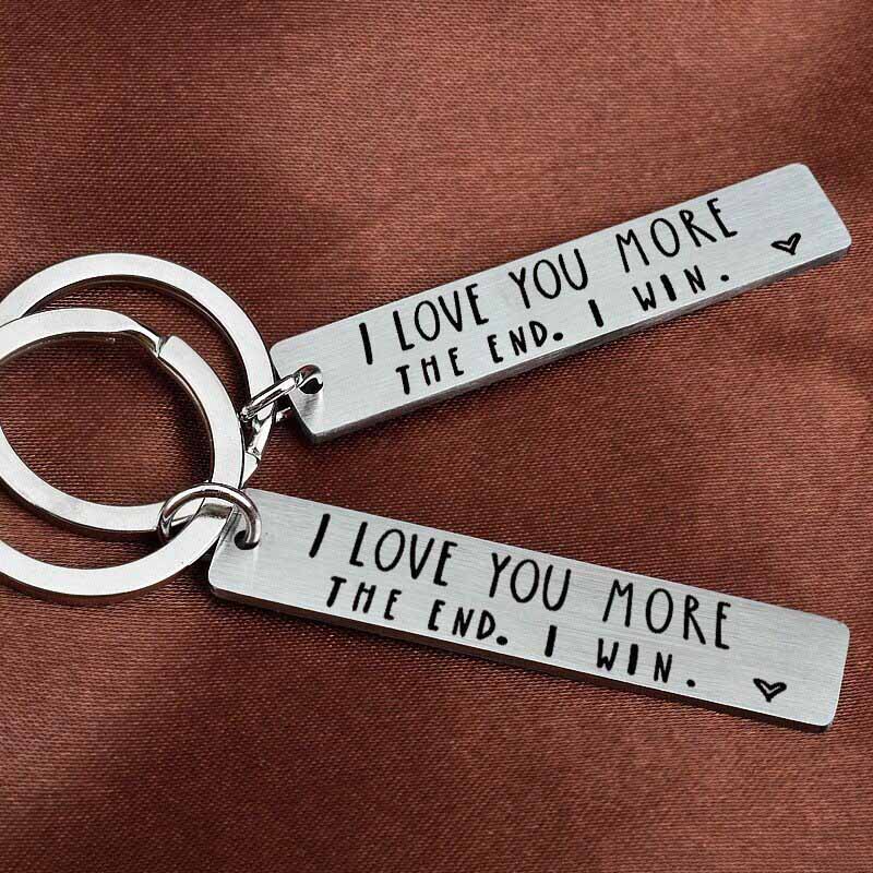 I Love You More The End I Win - Funny Birthday Keychain