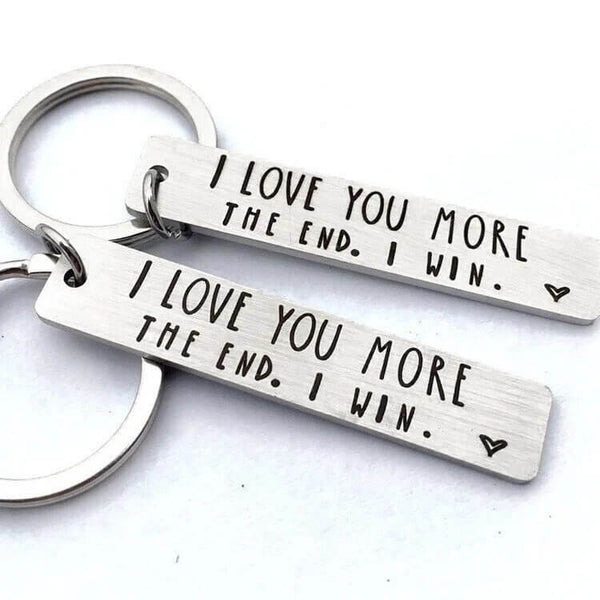 I Love You More The End I Win - Funny Birthday Keychain