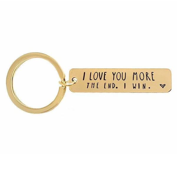 I Love You More The End I Win - Funny Birthday Keychain