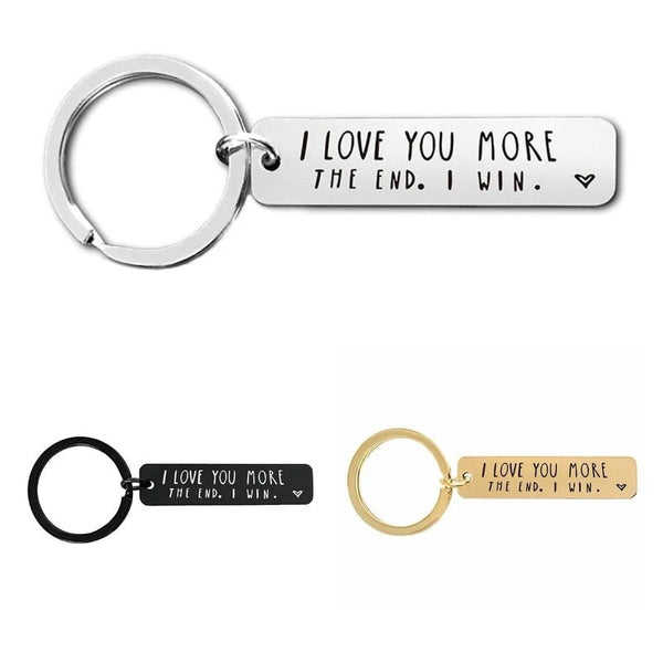 I Love You More The End I Win - Funny Birthday Keychain