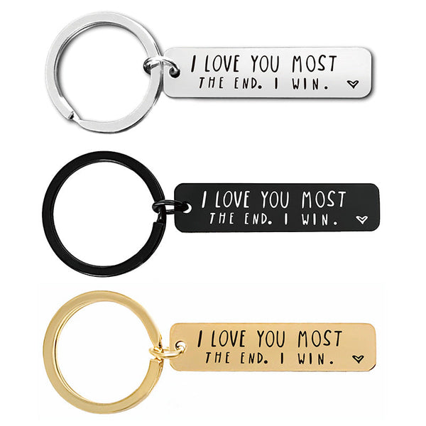 I Love You More The End I Win - Funny Birthday Keychain